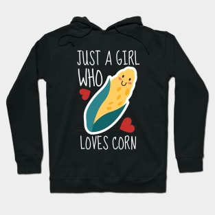 Just A Girl Who Loves Corn Funny Hoodie